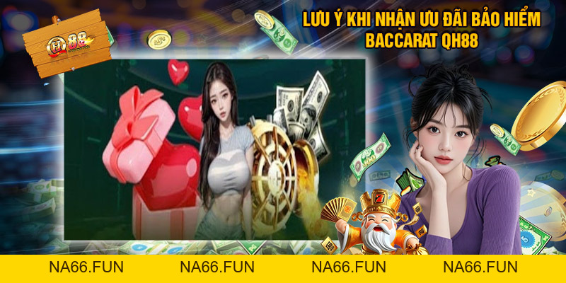 Bảo Hiểm Baccarat - Chơi Bài Không Sợ Hết Vốn Tại QH88