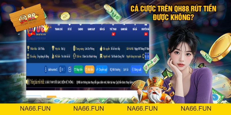 QH88 Không Cho Rút Tiền - Nguyên Nhân Và Cách Xử Lý Cấp Tốc Nhất