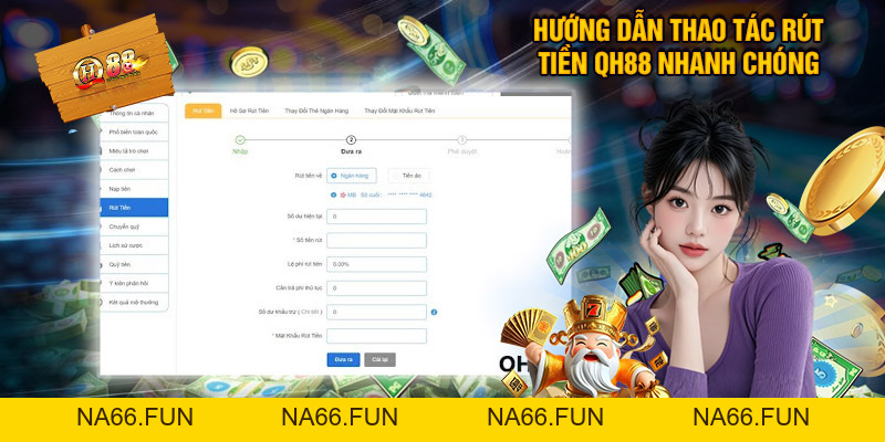 Rút Tiền QH88 - Chi Tiết Thao Tác Thực Hiện Nhanh Chóng Rút Tiền QH88 - Chi Tiết Thao Tác Thực Hiện Nhanh Chóng