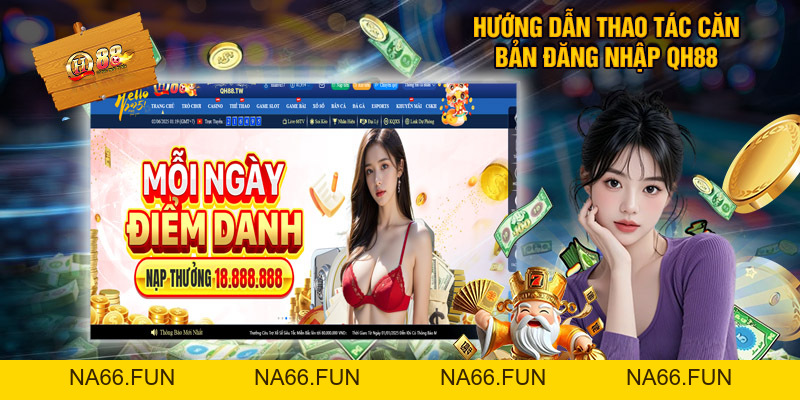 Đăng Nhập QH88 - Gia Nhập Sân Chơi Giải Trí Đẳng Cấp Nhất Đăng Nhập QH88 - Gia Nhập Sân Chơi Giải Trí Đẳng Cấp Nhất