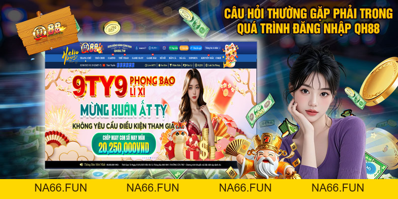 Đăng Nhập QH88 - Gia Nhập Sân Chơi Giải Trí Đẳng Cấp Nhất Đăng Nhập QH88 - Gia Nhập Sân Chơi Giải Trí Đẳng Cấp Nhất