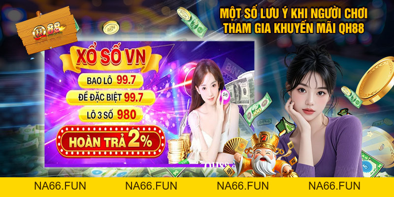 Khuyến Mãi QH88 - Ưu Đãi Ngập Tràn, Thưởng Siêu Giá Trị Khuyến Mãi QH88 - Ưu Đãi Ngập Tràn, Thưởng Siêu Giá Trị