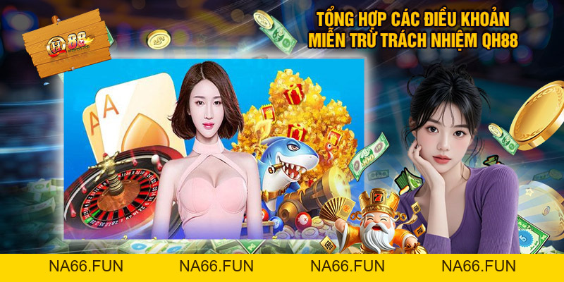 Miễn Trừ Trách Nhiệm QH88 - Điều Quan Trọng Bạn Cần Biết